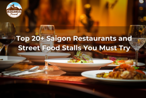 Top 20+ Saigon Restaurants And Street Food Stalls You Must Try