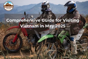 Comprehensive Guide For Visiting Vietnam In May 2025