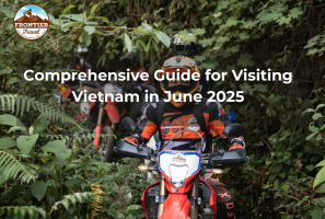 Comprehensive Guide For Visiting Vietnam In June 2025