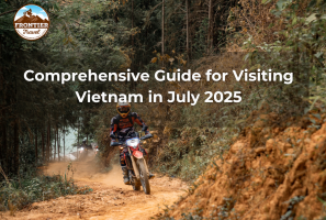 Comprehensive Guide For Visiting Vietnam In July 2025