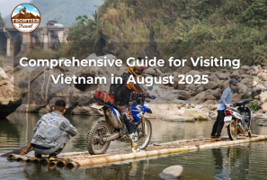 Comprehensive Guide For Visiting Vietnam In August 2025