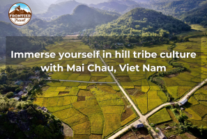 Immerse Yourself In Hill Tribe Culture With Mai Chau, Viet Nam