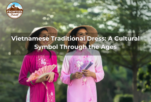 Vietnamese Traditional Dress: A Cultural Symbol Through The Ages