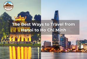 The Best Ways To Travel From Hanoi To Ho Chi Minh