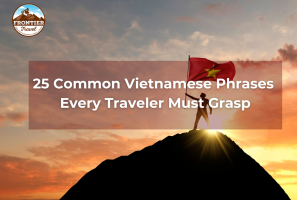 Essential Vietnamese: Master 25 Must-Know Basic Phrases For Tourists