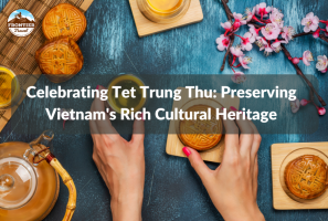 Celebrating Tet Trung Thu: Preserving Vietnam's Rich Cultural Heritage