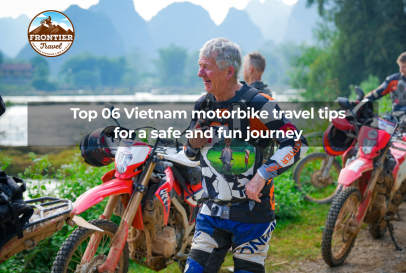 Top 06 Vietnam Motorbike Travel Tips For A Safe And Fun Journey