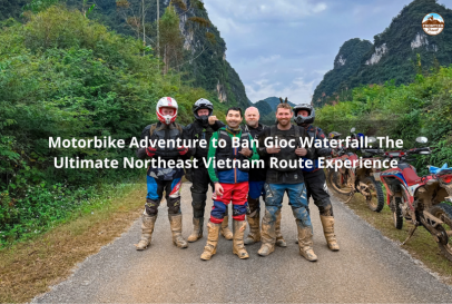 Motorbike Adventure To Ban Gioc Waterfall: The Ultimate Northeast Vietnam Route Experience