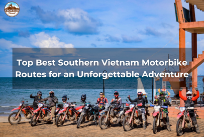 Top Best Southern Vietnam Motorbike Routes For An Unforgettable Adventure