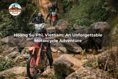 Hoang Su Phi, Vietnam: An Unforgettable Motorcycle Adventure