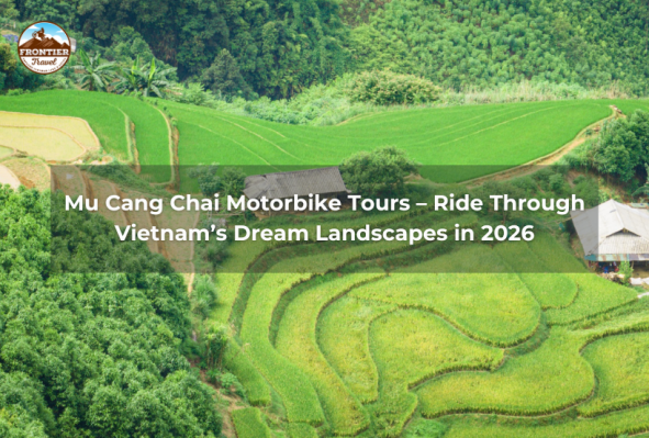 Mu Cang Chai Motorbike Tours – Ride Through Vietnam’s Dream Landscapes In 2026
