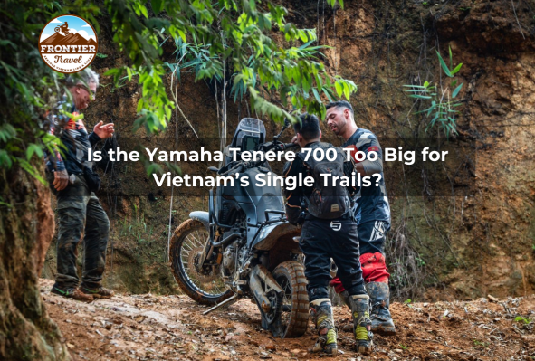 Is The Yamaha Tenere 700 Too Big For Vietnam’s Single Trails?