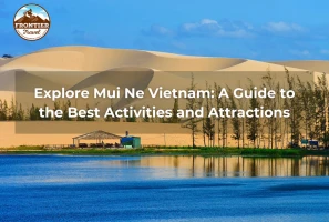 Explore Mui Ne Vietnam: A Guide To The Best Activities And Attractions