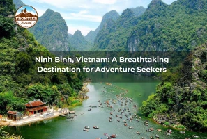 Ninh Binh, Vietnam: A Breathtaking Destination For Adventure Seekers