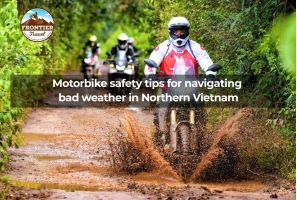 Motorbike Safety Tips For Navigating Bad Weather In Northern Vietnam