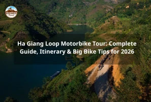Ha Giang Loop Motorbike Tour: Complete Guide, Itinerary & Big Bike Tips For 2026