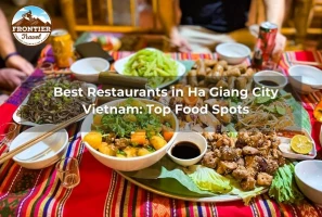 Best Restaurants In Ha Giang City Vietnam: Top Food Spots