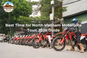 Best Time For North Vietnam Motorbike Tour: 2026 Guide
