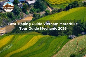 Best Tipping Guide Vietnam Motorbike Tour Guide Mechanic 2026