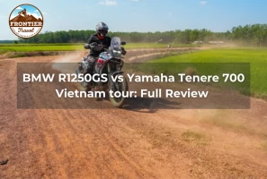 BMW R1250GS Vs Yamaha Tenere 700 Vietnam Tour: Full Review 
