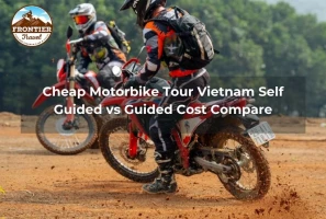 Cheap Motorbike Tour Vietnam Self Guided Vs Guided Cost Compare