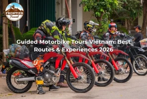 Guided Motorbike Tours Vietnam: Routes & Experiences 2026