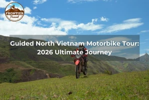 Guided North Vietnam Motorbike Tour: 2026 Ultimate Journey
