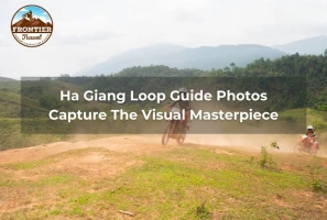 Ha Giang Loop Guide Photos: Capture The Visual Masterpiece