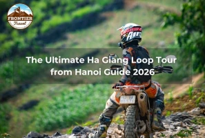 The Ultimate Ha Giang Loop Tour From Hanoi Guide 2026