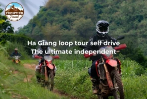 Ha Giang Loop Tour Self Drive: The Ultimate Independent
