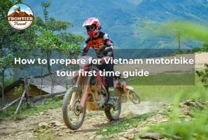 How To Prepare For Vietnam Motorbike Tour First Time Guide 