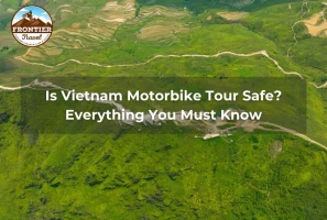 Is Vietnam Motorbike Tour Safe? Everything You Must Know