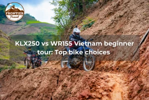 KLX250 Vs WR155 Vietnam Beginner Tour: Top Bike Choices 