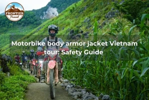 Motorbike Body Armor Jacket Vietnam Tour: Safety Guide 