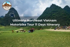 Ultimate Northeast Vietnam Motorbike Tour 11 Days Itinerary