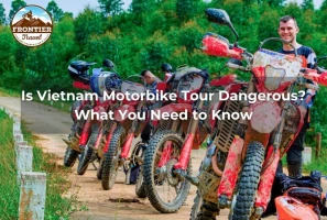 Is Vietnam Motorbike Tour Dangerous? What You Need To Know
