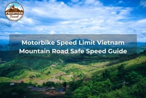 Motorbike Speed Limit Vietnam Mountain Road Safe Speed Guide