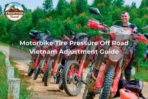 Motorbike Tire Pressure Off Road Vietnam Adjustment Guide