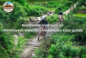Northeast Vietnam Vs Northwest Vietnam Motorbike Tour Guide
