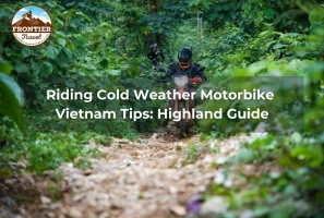 Riding Cold Weather Motorbike Vietnam Tips: Highland Guide