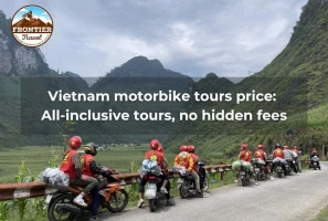 Vietnam Motorbike Tours Price: All-inclusive Tours, No Hidden Fees