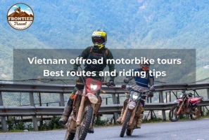 Vietnam Offroad Motorbike Tours: Best Routes And Riding Tips