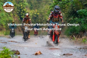 Vietnam Private Motorbike Tours: Design Your Own Adventure 