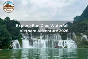 Explore Ban Gioc Waterfall - Vietnam Adventure 2026