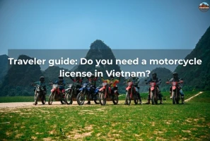 Traveler Guide: Do You Need A Motorcycle License In Vietnam?
