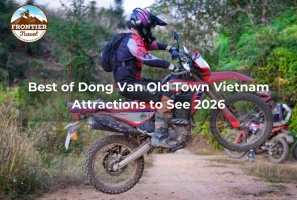 Best Of Dong Van Old Town Vietnam Attractions To See 2026