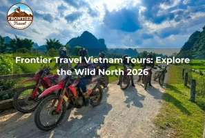 Frontier Travel Vietnam Tours: Explore The Wild North 2026