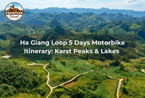 Ha Giang Loop 5 Days Motorbike Itinerary: Karst Peaks & Lakes 