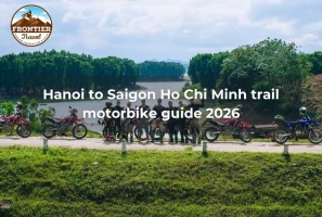 Hanoi To Saigon Ho Chi Minh Trail Motorbike Guide 2026