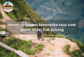Hanoi To Saigon Motorbike Tour Cost Guide 2026: Full Pricing